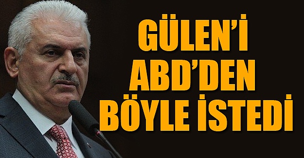 Fethullah Gülen'i ABD'den böyle istedi