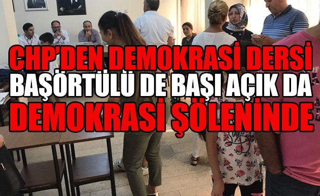 CHP’de demokrasi şöleni tam gaz