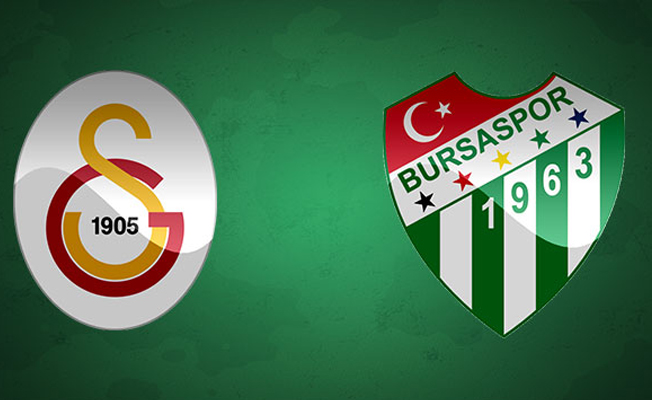 Bursaspor – Galatasaray ilk 11'ler!