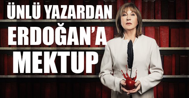 Ayşe Kulin'den Cumhurbaşkanı Erdoğan'a mektup