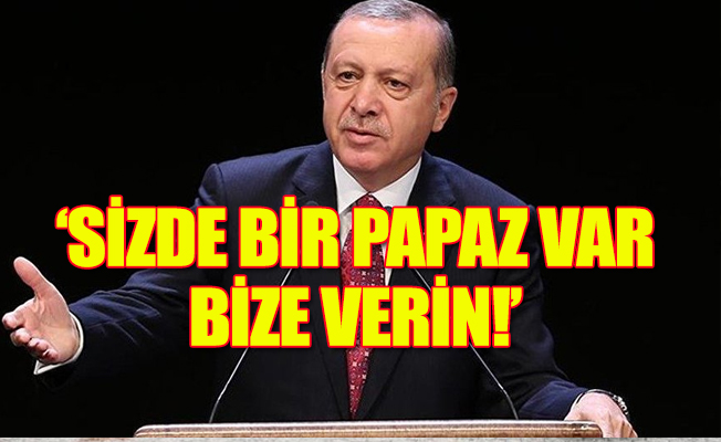 Erdoğan, Gülen'in iade talebini bir kez daha dile getirdi