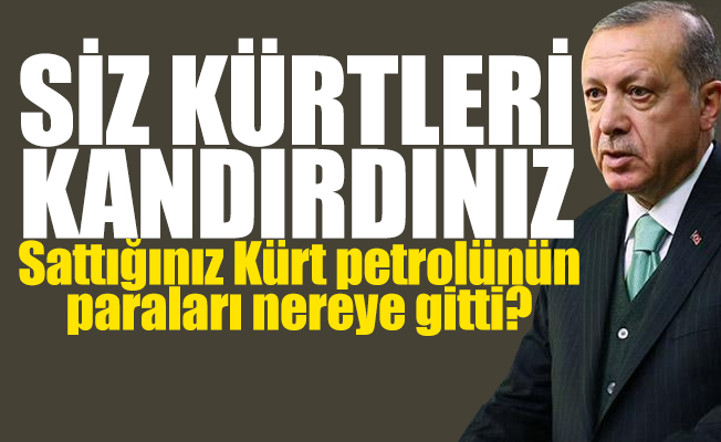 Rudaw: Sayın Erdoğan er kişi olun, nasıl oluyor da bu kadar kolay aldatılıyorsunuz? Barzani sizi hiç yanıltmadı