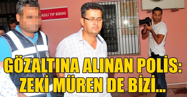 Gözaltına alınan polis: Zeki Müren de bizi görecek mi?
