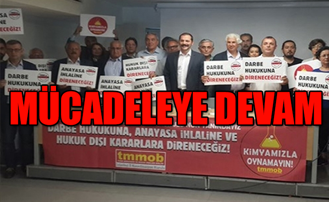 TMMOB: AKP'ye diz çökmeyeceğiz, boyun eğmeyeceğiz