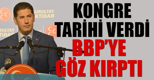 Sinan Oğan: Kongre tarihi verdi, BBP'ye göz kırptı