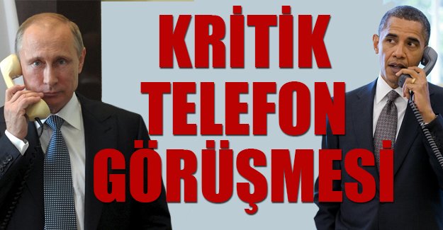 Obama ile Putin görüştü; gündem Türkiye-Suriye sınırının kapatılması!