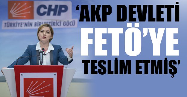 CHP'li Böke: Devlet FETÖ'ye teslim edildi