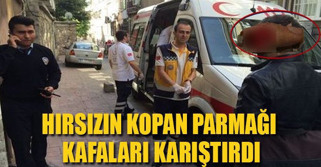 Beyoğlu'nda hırsız kopan parmağını geride bırakıp kaçtı