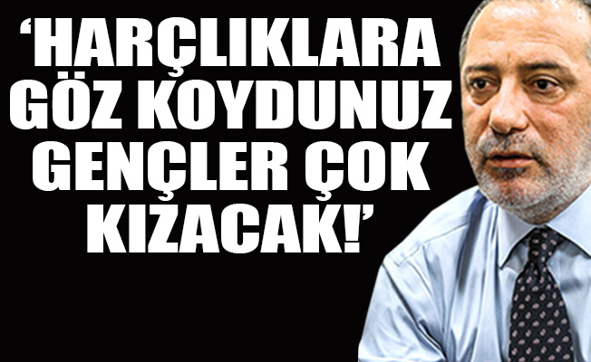 Fatih Altaylı'dan AKP'ye: Çocukların harçlıklarına mı göz diktiniz!