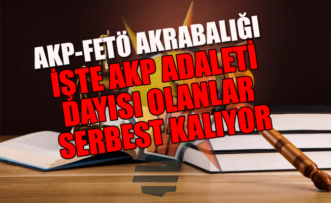 FETÖ tutuklusu savcı AKP’li vekil dayısı sayesinde serbest kaldı