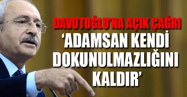 Kemal Kılıçdaroğlu'ndan Davutoğlu'na çağrı