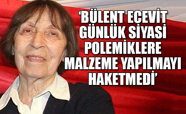Rahşan Ecevit’ten Erdoğan’a cevap