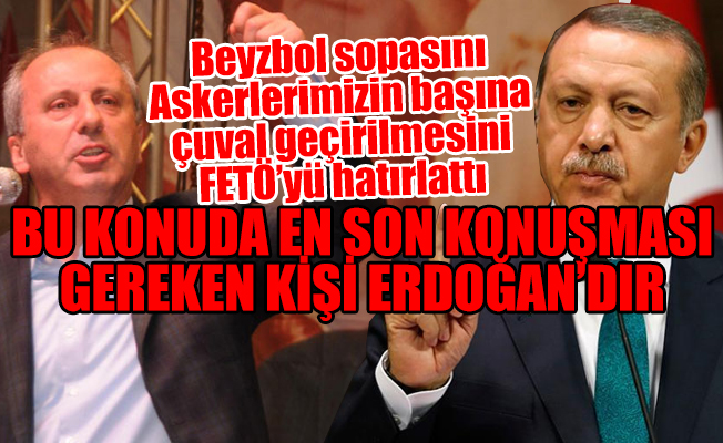 İnce, Ecevit’e sataşan Erdoğan’a sert yanıt verdi