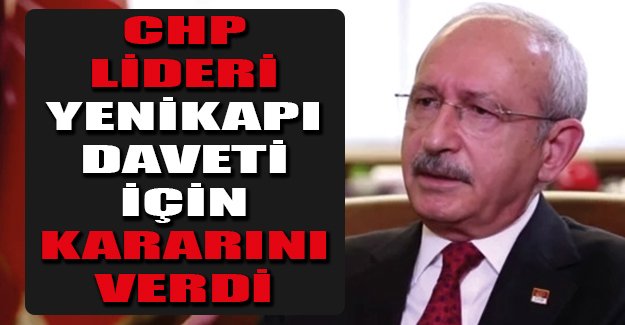 Kılıçdaroğlu Yenikapı mitingi için kararını verdi