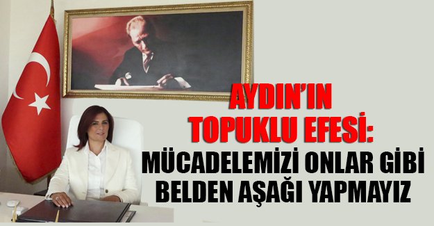 Aydın'ın topuklu efesi kararlı: Bildiğim yoldan gideceğim, kimse engelleyemez!
