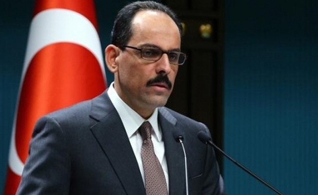 Cumhurbaşkanlığı Sözcüsü Kalın: Vize sorununun çözüleceğine inanıyorum