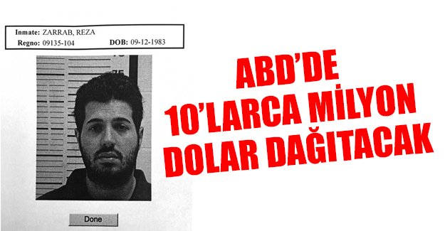 Zarrab avukatlarına onlarca milyon dolar dağıtacak