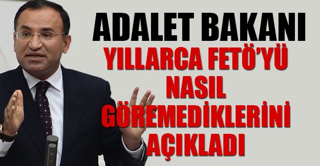 Adalet Bakanı Bekir Bozdağ'dan FETÖ açıklaması