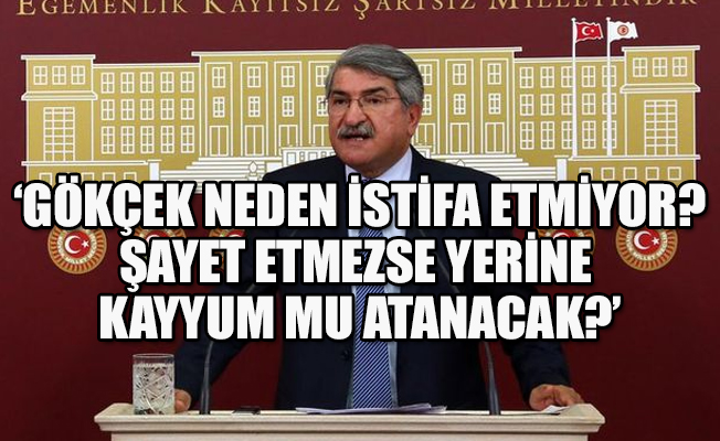 CHP'li Sağlar'dan Yıldırım'a Melih Gökçek sorusu