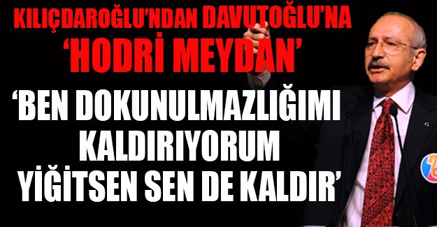 Kemal Kılıçdaroğlu'ndan 'dokunulmazlık' resti