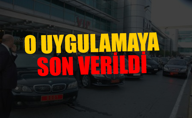 Milletvekili eş ve çocuklarına VIP kısıtlaması