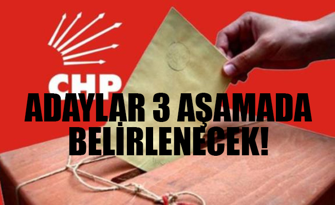 CHP belediye başkan adaylarını nasıl belirleyecek?