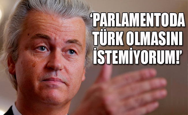 Wilders'ten ırkçı söylem: Burası Hollanda!