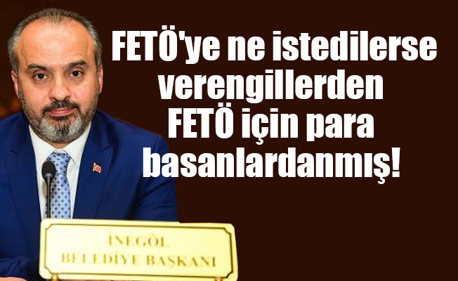 Bursa'nın AKP'li yeni belediye başkanı da FETÖ'ye övgüler dizmiş