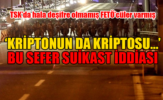 FETÖ yeni bir darbe girişimine mi hazırlanıyor?