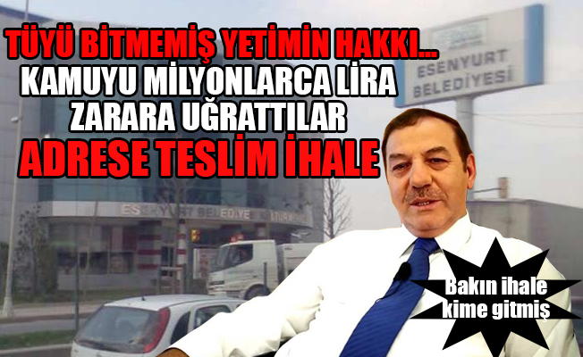 AKP'li belediyeden milyonlarca liralık ihale kıyağı