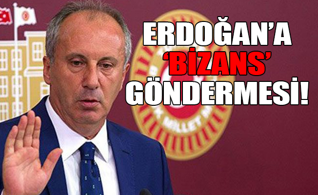 CHP’li İnce’den Erdoğan’a jet yanıt!