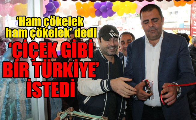 Atilla Taş çiçekçi açılışına katıldı