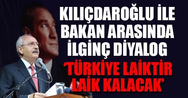 CHP lideriyle bakan arasında ilginç diyalog
