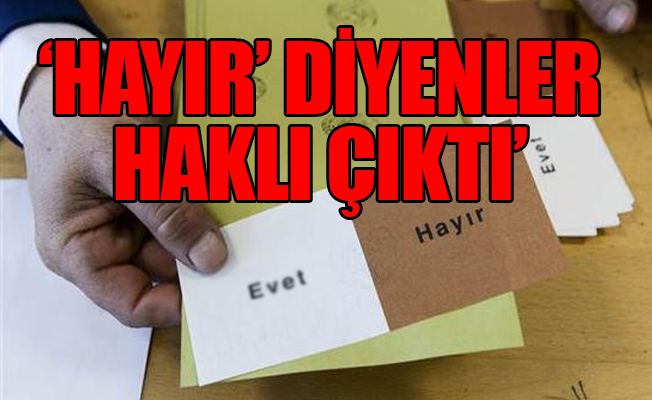'16 Nisan referandumunda 'evet' diyenler pişman'