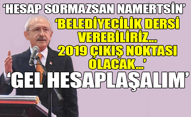Kılıçdaroğlu'ndan Erdoğan'a: Karşıma çık, sana göstereyim karizma neymiş