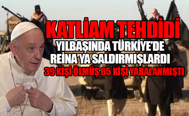 IŞİD’ten Papa’ya ölüm tehdidi!