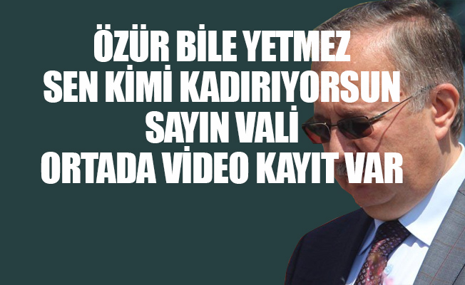 'Densiz Vali'nin özrü kabahatinden büyük