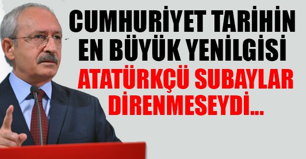 Kemal Kılıçdaroğlu: Cumhuriyet tarihinin en büyük yenilgisi