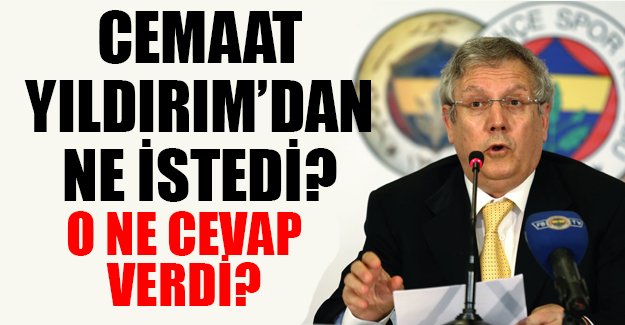 Aziz Yıldırım'dan çarpıcı açıklamalar: Gülen için bana geldiler