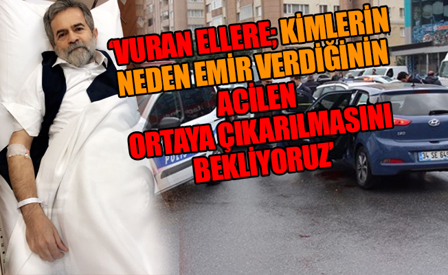 Silahlı saldırıya uğrayan gazeteci Ali Tarakçı’ya meslektaşlarından destek