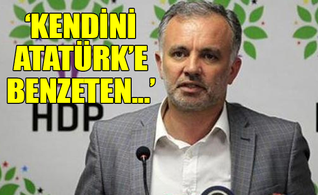 HDP'li Bilgen'den Erdoğan'a Atatürk tepkisi
