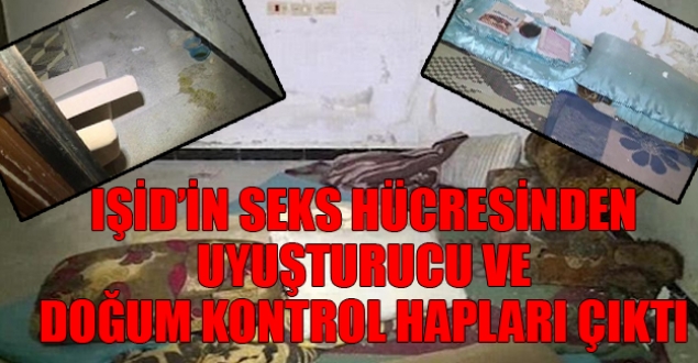 IŞİD'in seks hücresinden uyuşturucu ve doğum kontrol hapları çıktı