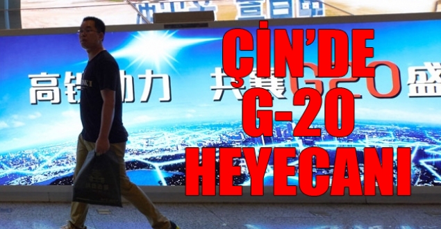 Çin G-20 Zirvesi için hazırlıklar tamamlanıyor