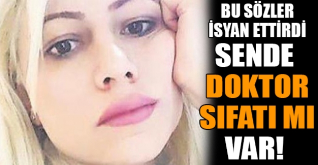 Doktoru isyan ettiren 'sıfat' tartışması
