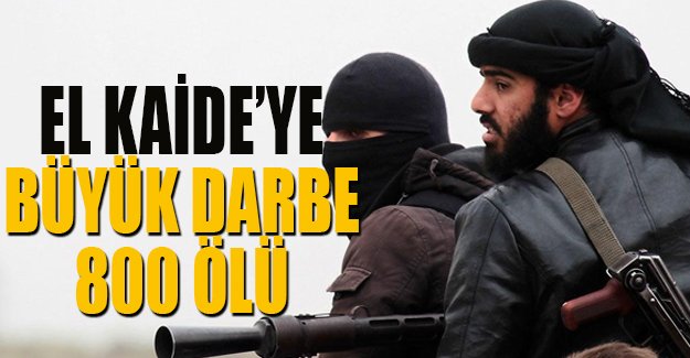 Yemen'de El-Kaide'ye büyük darbe: 800 ölü!