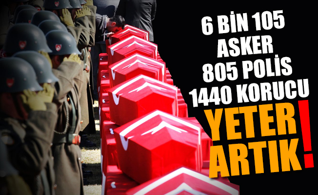 İşte 23 yılda verdiğimiz şehit sayısı