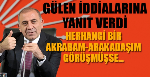 Gürsel Tekin: Herhangi bir arkadaşım-akrabam görüşmüşse siyaseti bırakırım