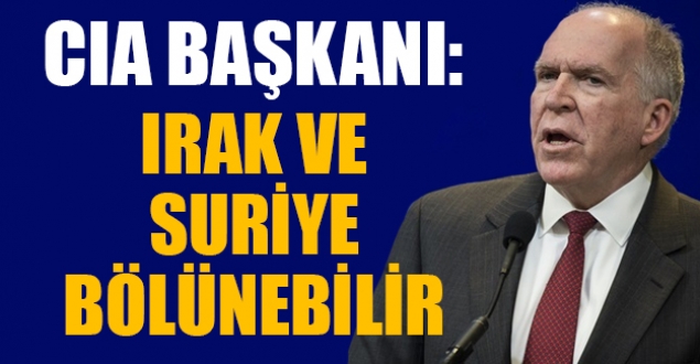 CIA Başkanı: Suriye ve Irak bölünebilir