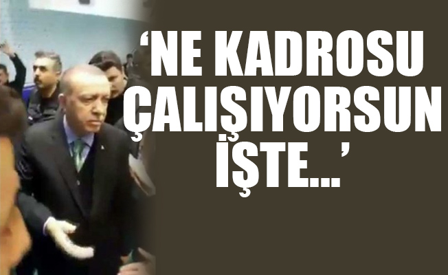 Erdoğan'dan işçiye 'kadro' fırçası