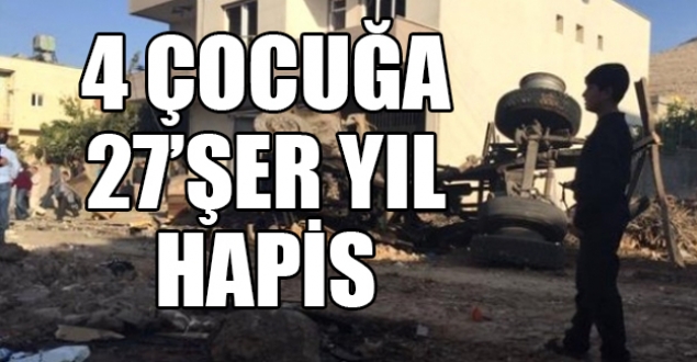 Mardin'de 4 çocuğa 27'şer yıl hapis cezası!